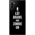 Eat Brains and Zombie On Black Galaxy Note 10 Skin